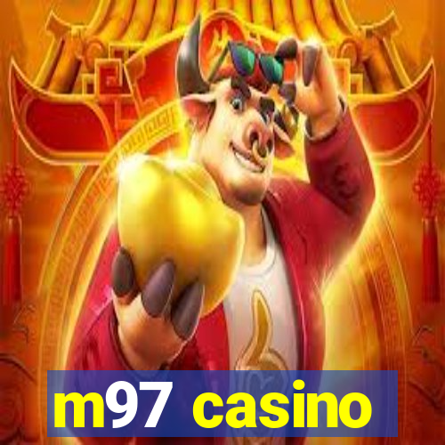 m97 casino