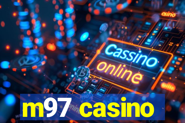 m97 casino