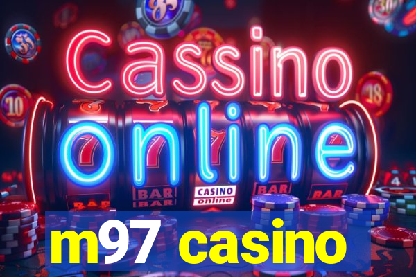 m97 casino