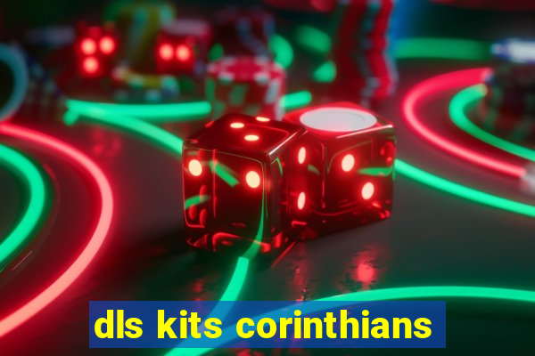 dls kits corinthians