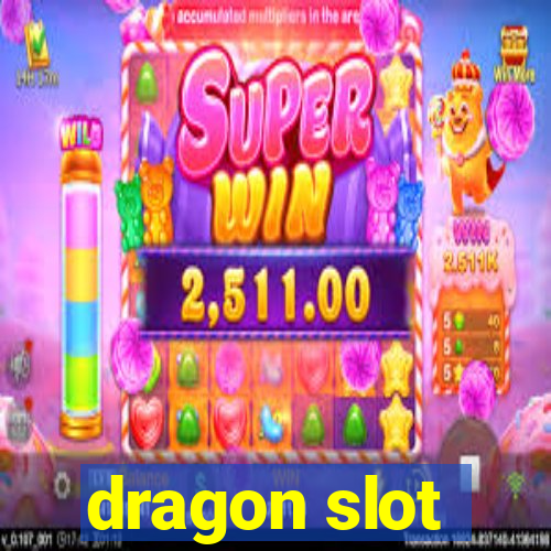 dragon slot