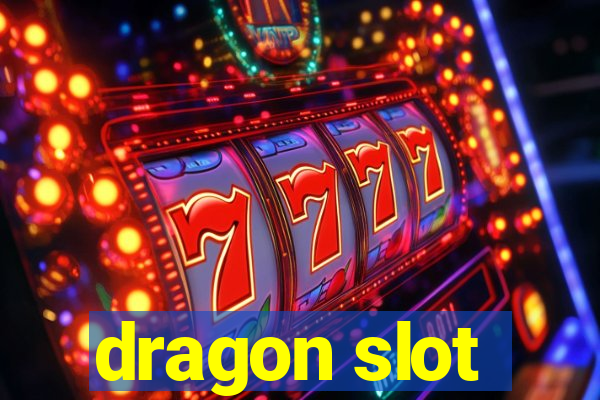 dragon slot