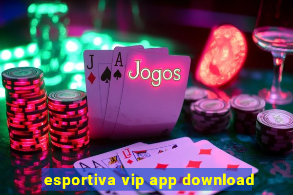 esportiva vip app download