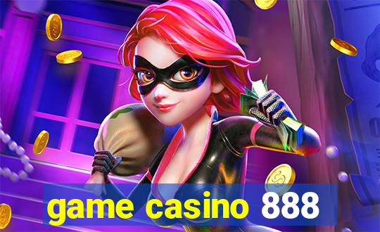 game casino 888