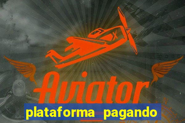 plataforma pagando no cadastro cassino