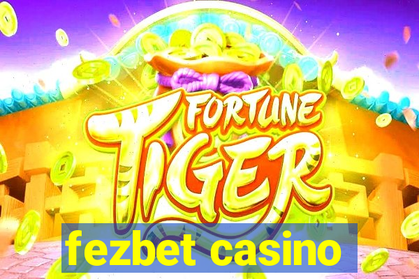 fezbet casino