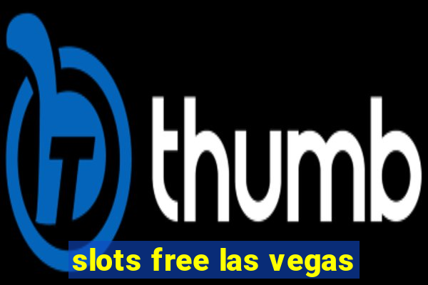 slots free las vegas