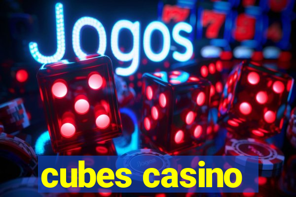 cubes casino