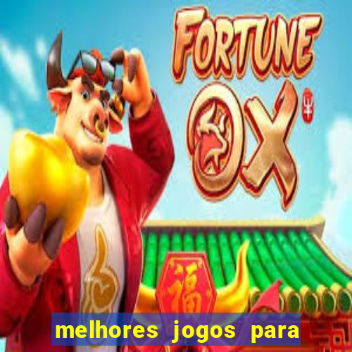 melhores jogos para se apostar hoje