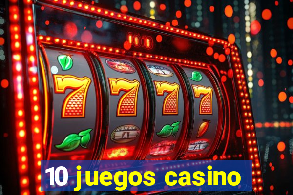 10 juegos casino