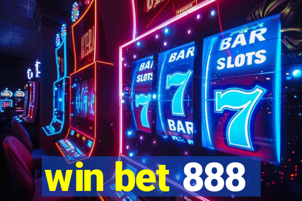 win bet 888