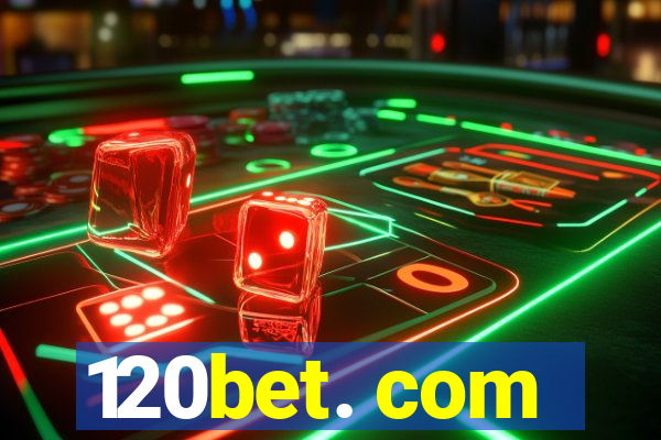 120bet. com