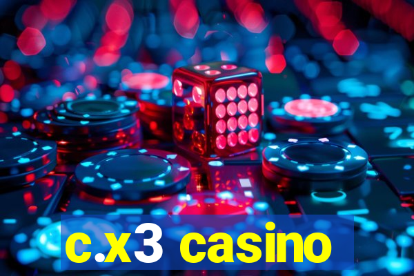 c.x3 casino