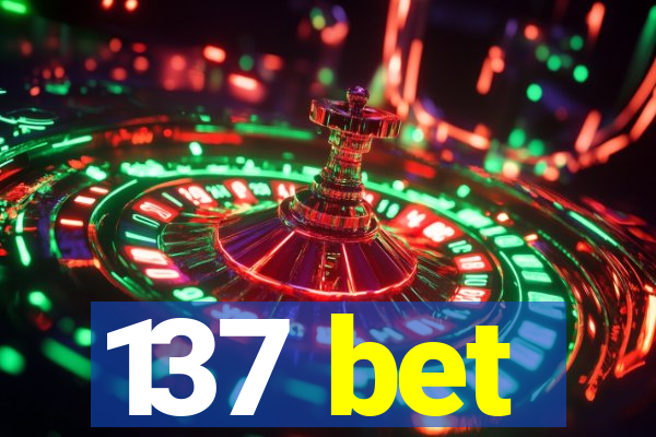 137 bet