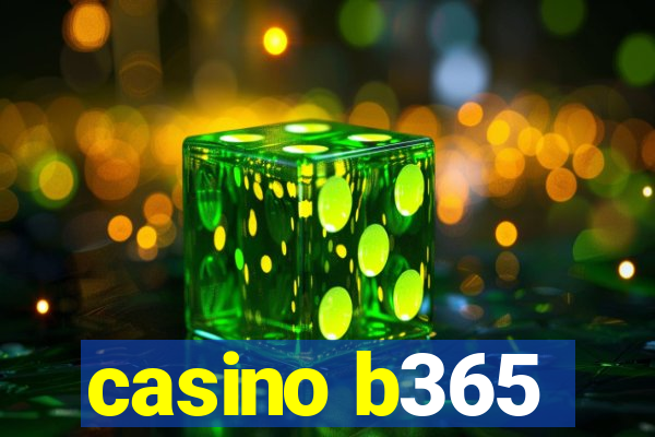 casino b365