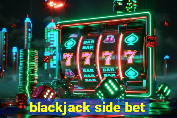 blackjack side bet