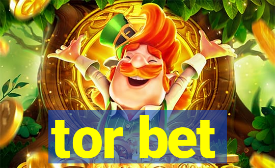 tor bet