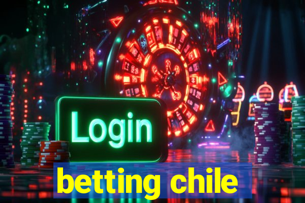 betting chile