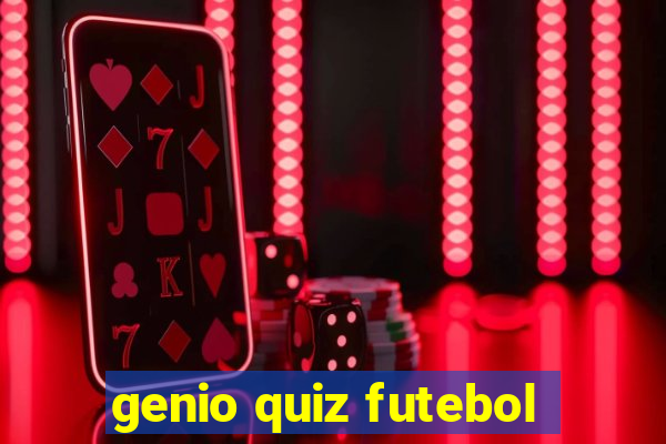 genio quiz futebol