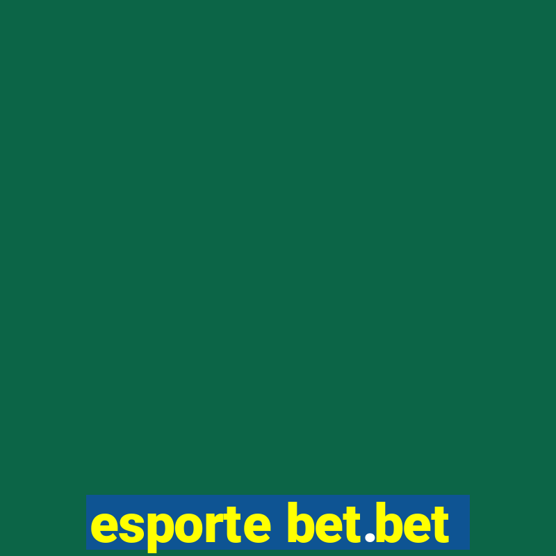 esporte bet.bet