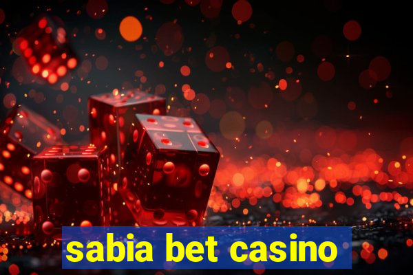 sabia bet casino