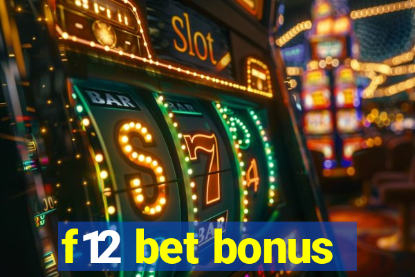 f12 bet bonus