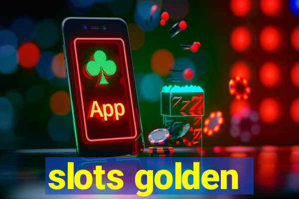 slots golden