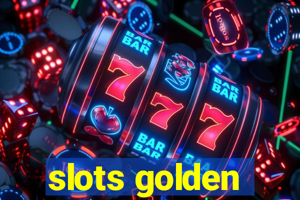 slots golden