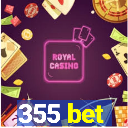 355 bet