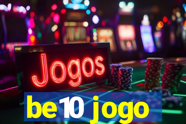 be10 jogo