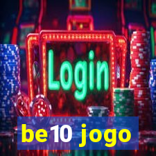 be10 jogo