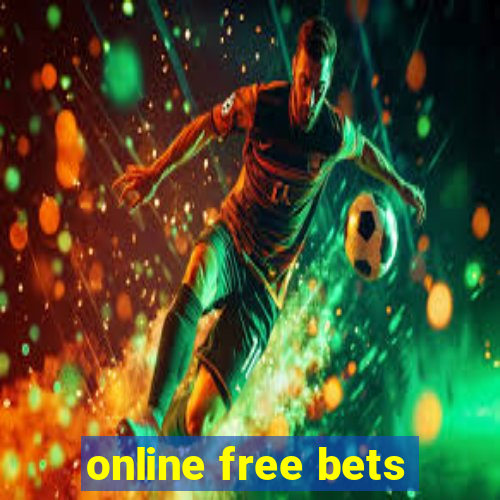 online free bets