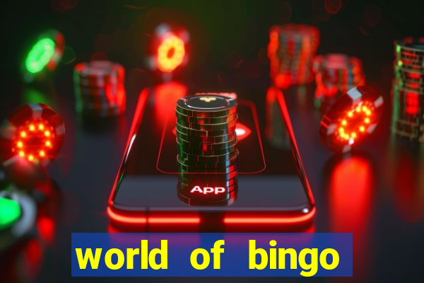 world of bingo zitro online