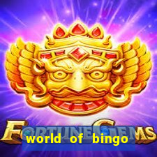 world of bingo zitro online