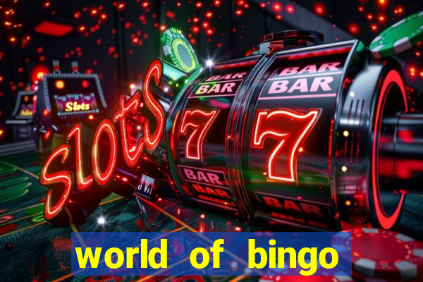 world of bingo zitro online