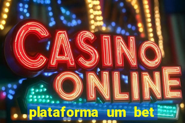 plataforma um bet é confiável