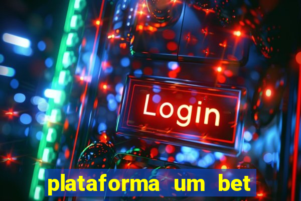 plataforma um bet é confiável