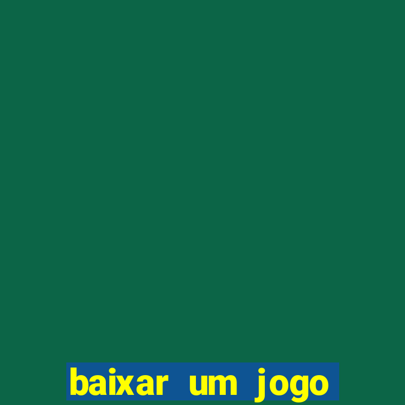 baixar um jogo para ganhar dinheiro