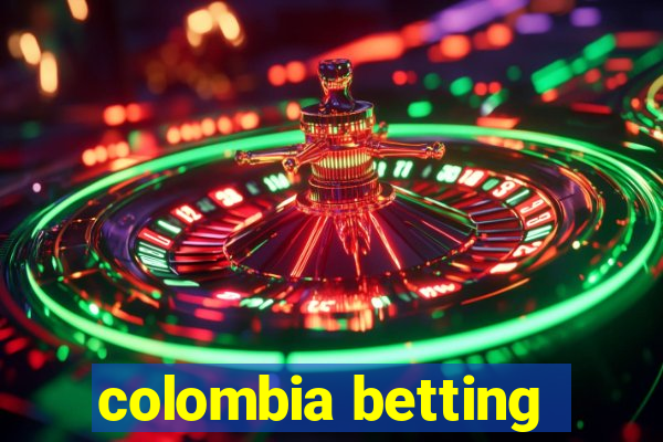 colombia betting