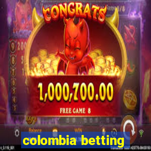 colombia betting