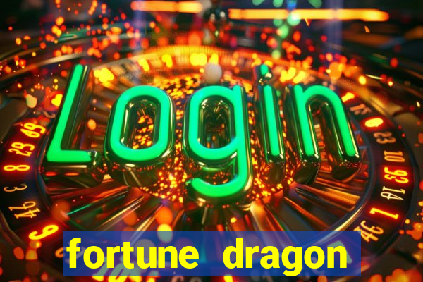 fortune dragon horário pagante