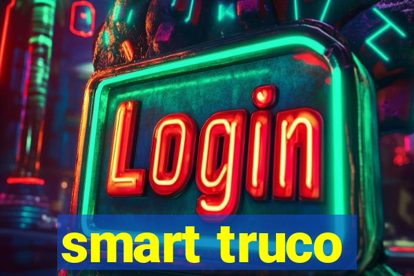 smart truco