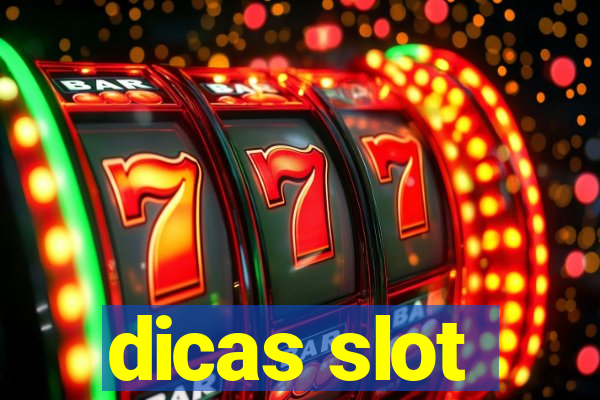 dicas slot