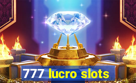 777 lucro slots