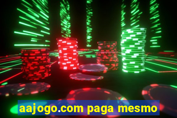 aajogo.com paga mesmo