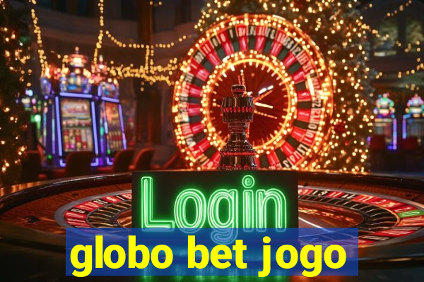 globo bet jogo