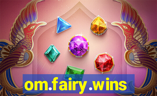 om.fairy.wins