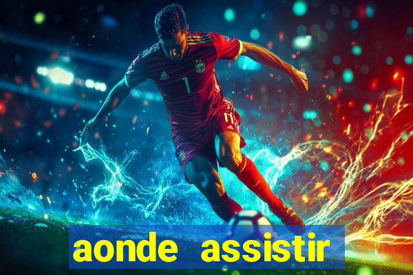 aonde assistir jogos psg