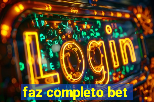 faz completo bet