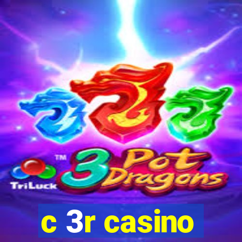 c 3r casino